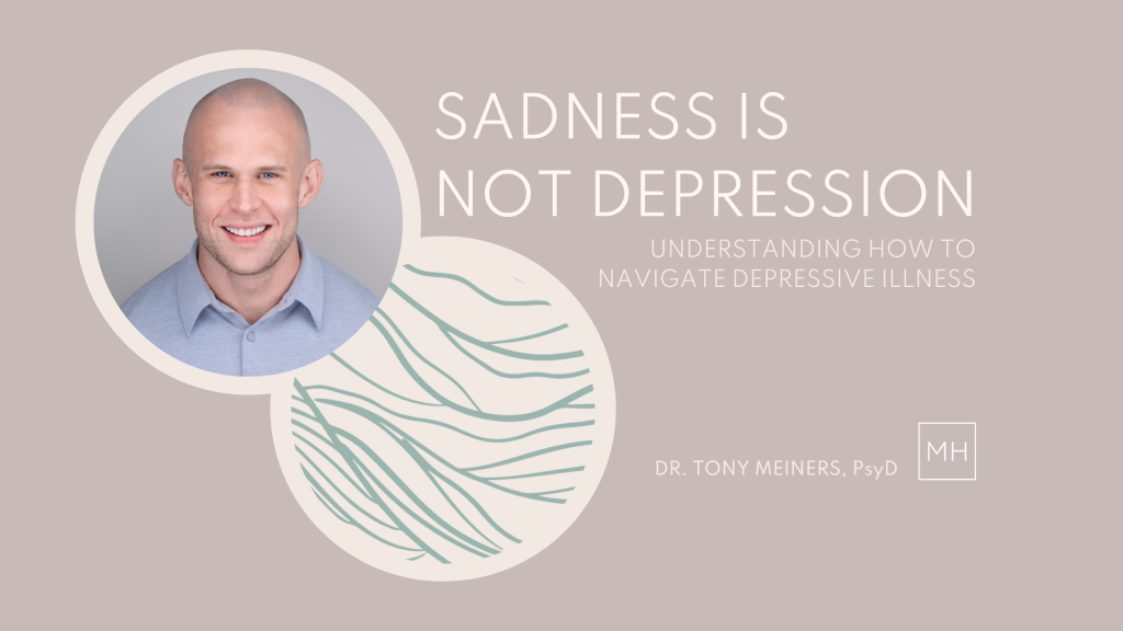 Sadness Is Not Depression