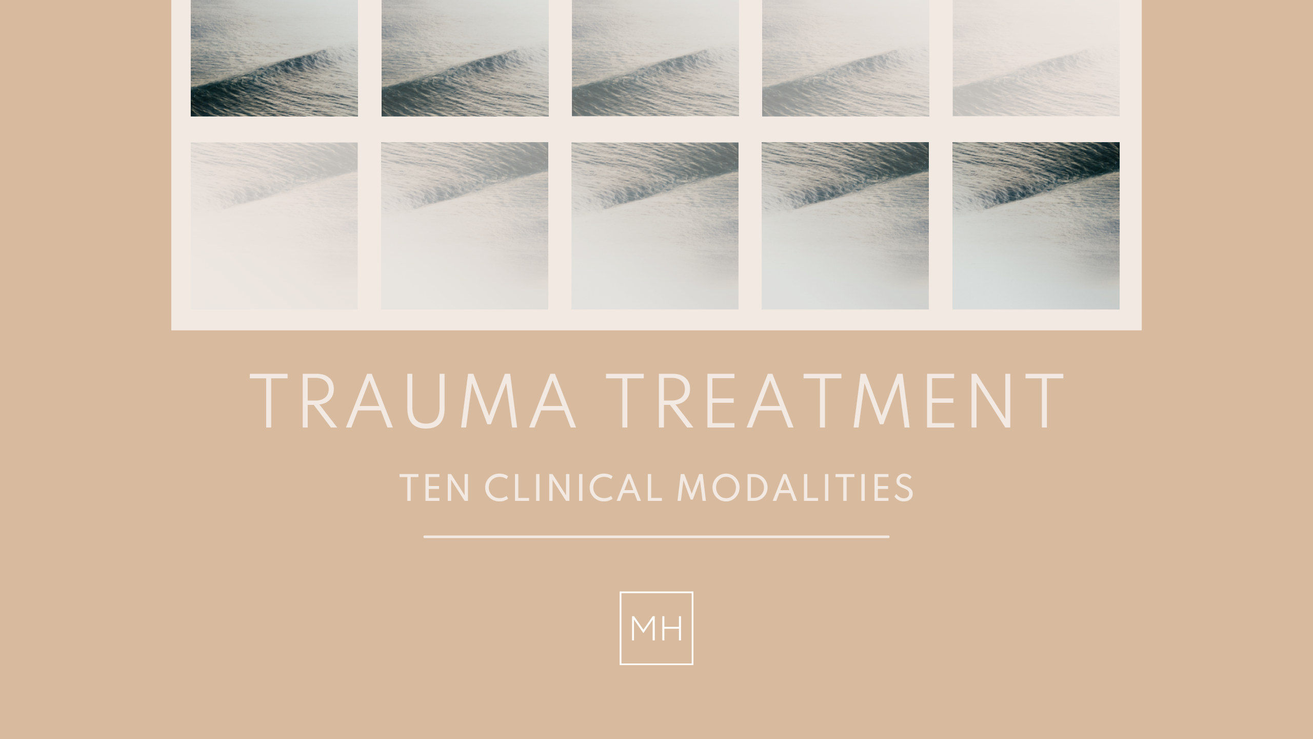 Trauma Treatment . Ten Clinical Modalities