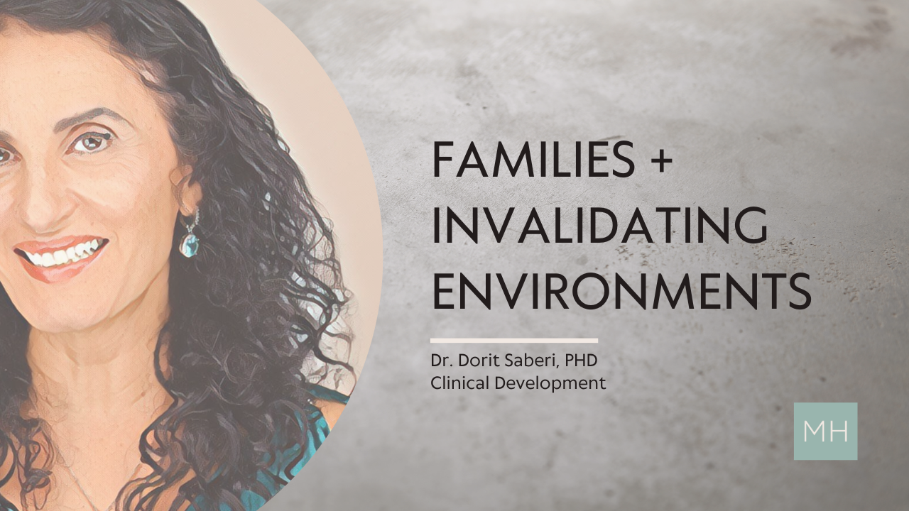 Families + Invalidating Environments
