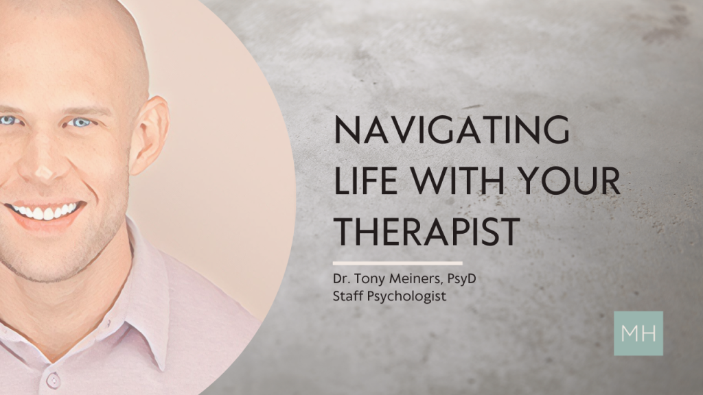 Navigating Life With Your Therapist