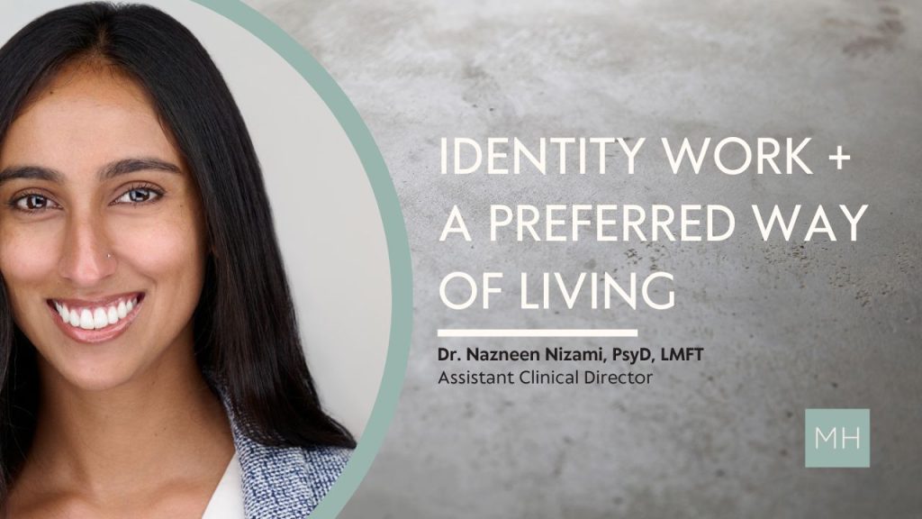 Identity Work + A Preferred Way of Living