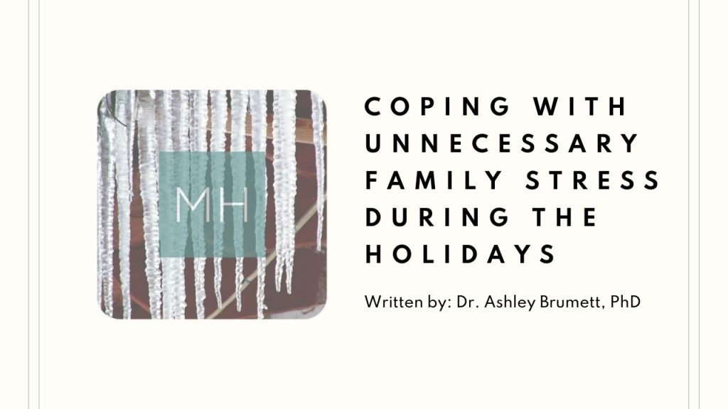 Coping with Unnecessary Family Stress During the Holidays