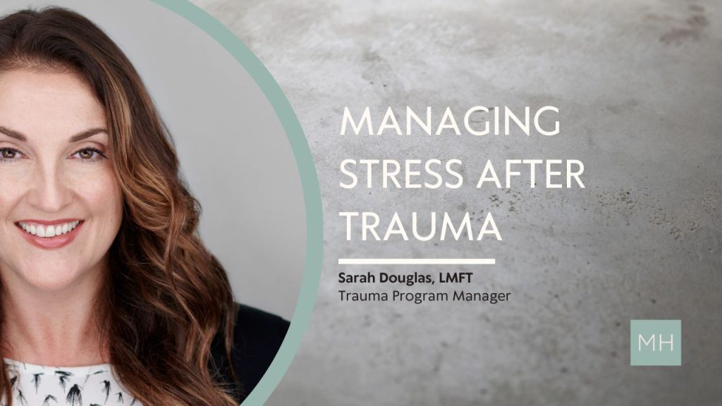 Managing Stress After Trauma