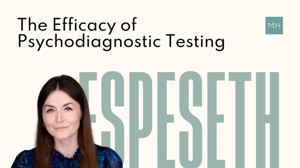 The Efficacy of Psychodiagnostic Testing