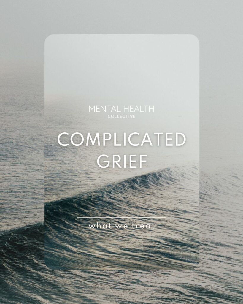 Complicated Grief - The Mental Health Collective
