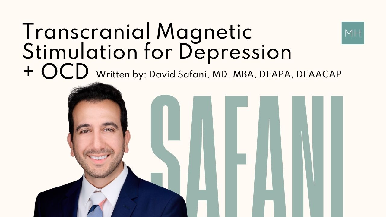 Transcranial Magnetic Stimulation for Depression + OCD